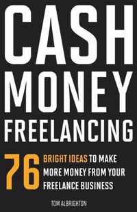 Cash Money Freelancing