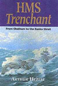 Hms Trenchant at War