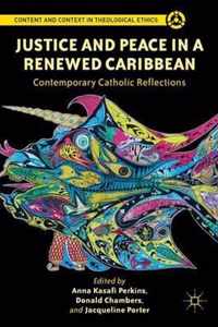 Justice And Peace In A Renewed Caribbean