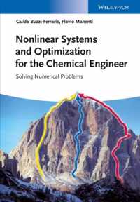 Nonlinear Systems And Optimization For The Chemical Engineer