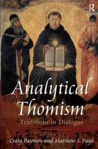 Analytical Thomism: Traditions in Dialogue