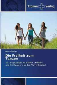 Die Freiheit zum Tanzen