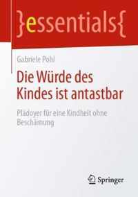 Die Wuerde des Kindes ist antastbar