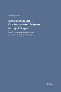 Die Dialektik und ihre besonderen Formen in Hegels Logik