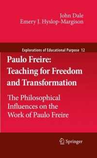 Paulo Freire: Teaching for Freedom and Transformation