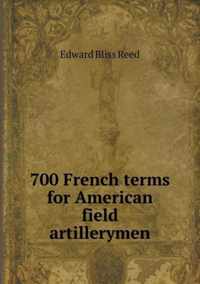 700 French terms for American field artillerymen