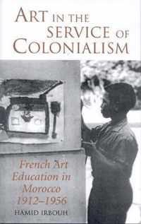 Art In The Service Of Colonialism