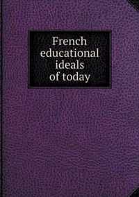 French educational ideals of today