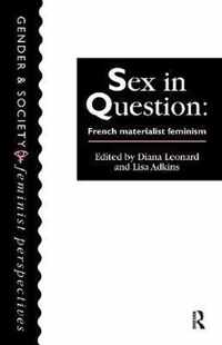 Sex in Question: French Feminism