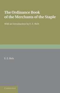 The Ordinance Book of the Merchants of the Staple