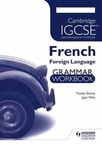 Cambridge IGCSE and Cambridge IGCSE (9-1) French Grammar Workbook