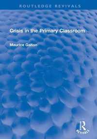 Crisis in the Primary Classroom