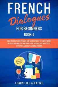 French Dialogues for Beginners Book 4