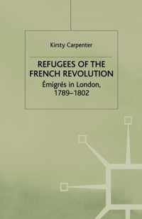 Refugees of the French Revolution: Émigrés in London, 1789-1802