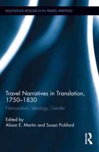 Travel Narratives in Translation, 1750-1830