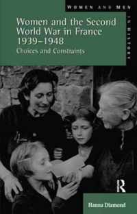 Women and the Second World War in France, 1939-1948