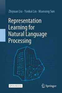 Representation Learning for Natural Language Processing