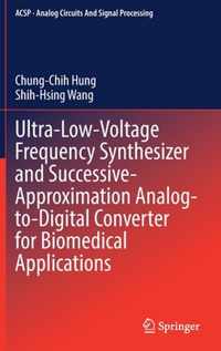 Ultra-Low-Voltage Frequency Synthesizer and Successive-Approximation Analog-to-Digital Converter for Biomedical Applications