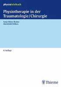 Physiotherapie in der Traumatologie/Chirurgie