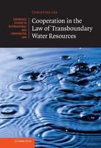 Cooperation in the Law of Transboundary Water Resources