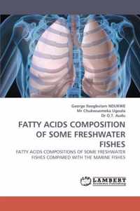 Fatty Acids Composition of Some Freshwater Fishes