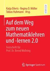 Auf dem Weg zum neuen Mathematiklehren und lernen 2 0