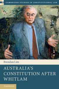 Australia's Constitution After Whitlam