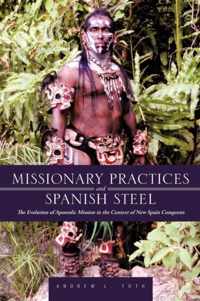 Missionary Practices and Spanish Steel