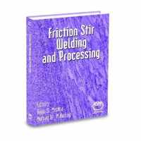 Friction Stir Welding and Processing