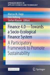 Finance 4.0 - Towards a Socio-Ecological Finance System