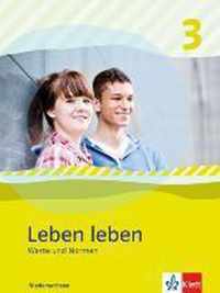 Leben leben 3 - Neubearbeitung. Werte und Normen - Ausgabe fÃ¼r Niedersachsen. SchÃ¼lerbuch 9.-10. Klasse