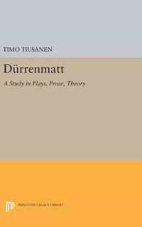 Durrenmatt - A Study in Plays, Prose, Theory