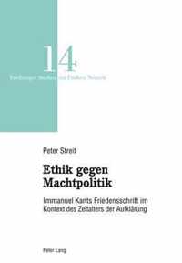 Ethik gegen Machtpolitik