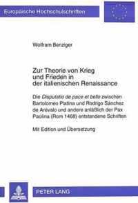 Zur Theorie von Krieg und Frieden in der italienischen Renaissance