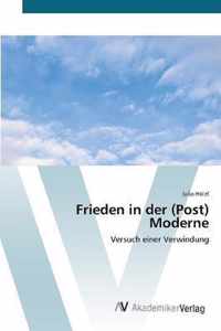 Frieden in der (Post) Moderne