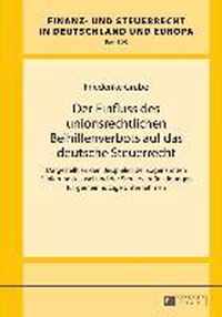 Der Einfluss Des Unionsrechtlichen Beihilfenverbots Auf Das Deutsche Steuerrecht