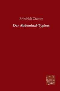 Der Abdominal-Typhus