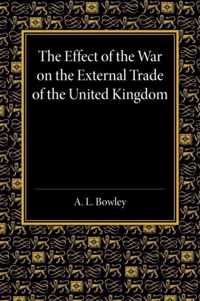 The Effect of the War on the External Trade of the United Kingdom