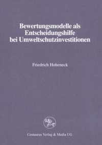 Bewertungsmodelle ALS Entscheidungshilfe Bei Umweltschutzinvestitionen