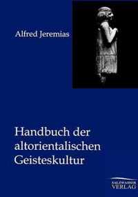 Handbuch der altorientalischen Geisteskultur