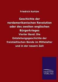 Geschichte Der Nordamerikanischen Revolution Oder Des Zweiten Englischen Burgerkrieges