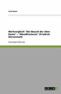 Werkvergleich "Der Besuch der alten Dame" - "Mondfinsternis" (Friedrich Dürrenmatt)