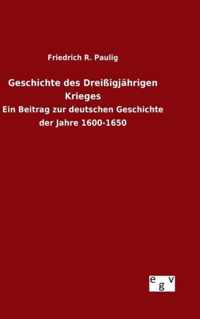 Geschichte des Dreissigjahrigen Krieges