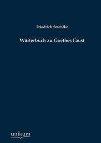 Woerterbuch zu Goethes Faust