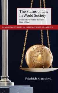 The Status of Law in World Society: Meditations on the Role and Rule of Law