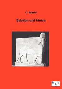 Babylon und Ninive