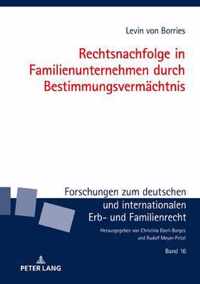 Rechtsnachfolge in Familienunternehmen Durch Bestimmungsvermaechtnis