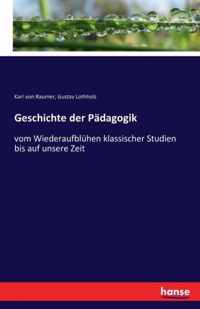 Geschichte der Padagogik