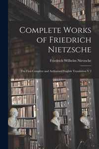 Complete Works of Friedrich Nietzsche