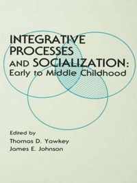 Integrative Processes and Socialization